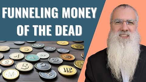 Mishna Shekalim Chapter 2 Mishnah 5 . Funneling money of the dead