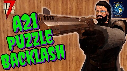 A21 Puzzle Backlash? - 7 Days to Die Alpha 21 Update News