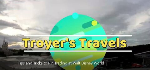 Pin Trading tips for Walt Disney World with Troyer's Travels