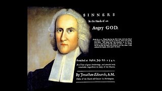 Sinners in the Hands of an Angry God by Jonathan Edwards - Deuteronomy 32:35; Matthew 25:46 - Audio
