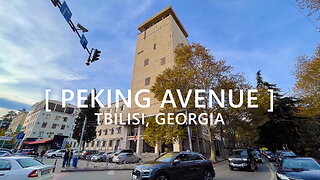 Tbilisi Walks: Peking Avenue