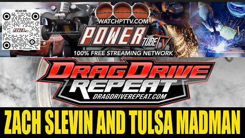 Drag Drive Repeat - Zach Slevin and Tulsa Madman