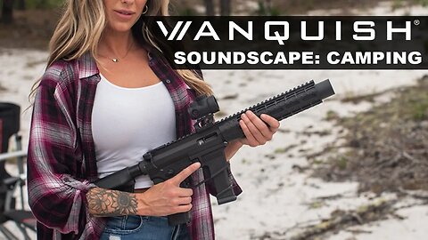 Vanquish SBR Soundscape, Camping Edition [Full Version]