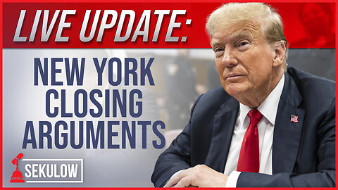 TRUMP LIVE UPDATE: New York Closing Arguments