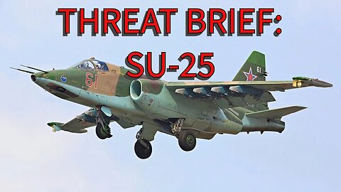 Threat Brief: SU-25 vs A-10