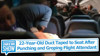 22-Year-Old Duct Taped to Seat After Punching and Groping Flight Attendant