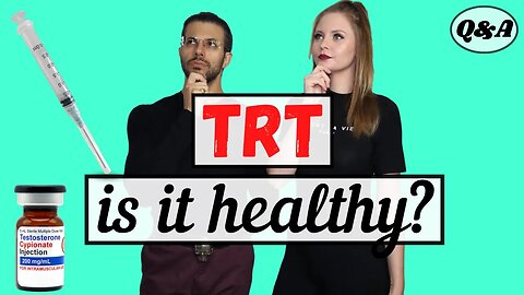 Is Testosterone Replacement Therapy (TRT) Healthy?