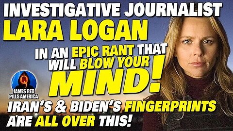 LAURA LOGAN DROPS MOABS ON IRAN & BIDEN! "YOU CAN SEE THEIR FINGERPRINTS ALL OVER THIS!" MUST VIDEO!