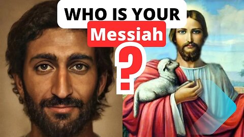 WHO IS THE TRUE MESSIAH? EYE OPENER!