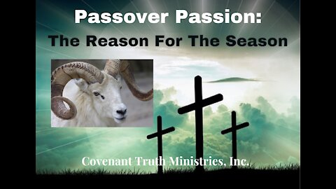 Passover Passion - The Reason For The Season - Less 15 - Purification