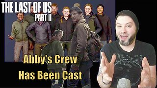 The Last of Us season 2 Abby's Crew Cast