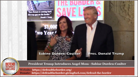 Defend The Border - President Trump Introduces: Angel Mom, Sabine Durden-Coulter - Son Killed by Illegal Alien