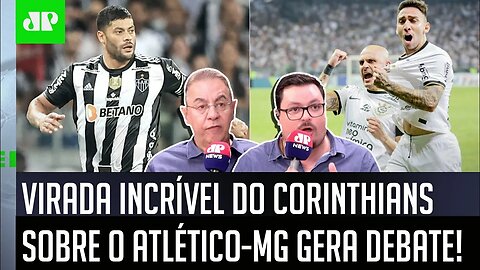 "NÃO DÁ PRA DISCUTIR! O Corinthians GANHOU do Atlético-MG porque..." VIRADA INCRÍVEL gera DEBATE!