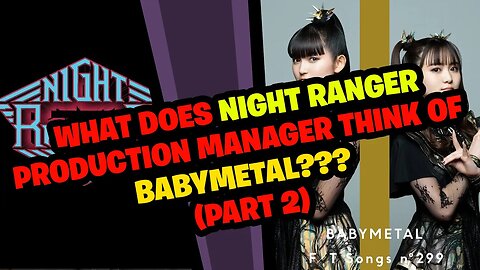 What does NIGHT RANGER Production Manager think of Babymetal????