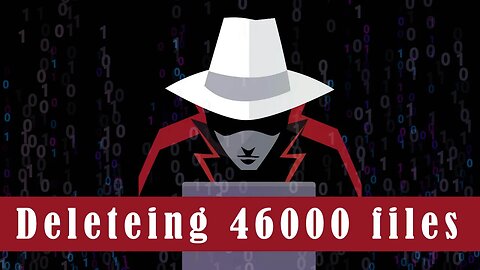 Deleting 46000 files off a scammers computer
