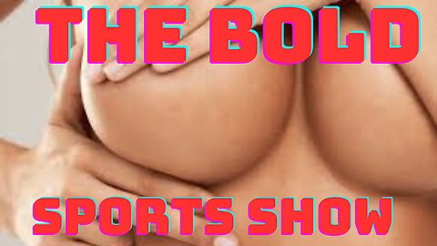 The BOLD Sports Show | Monday sports talk