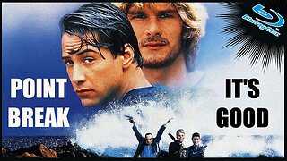 Point Break is a Good Movie