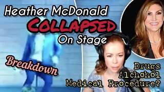 Heather McDonald COLLAPSES on STAGE at Comedy Show! Breakdown & Explanation by Chrissie Mayr