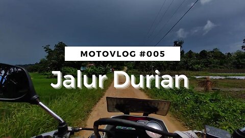 Motovlog dari gudangnya durian - Full Video // Desa Tae ke Batang Tarang