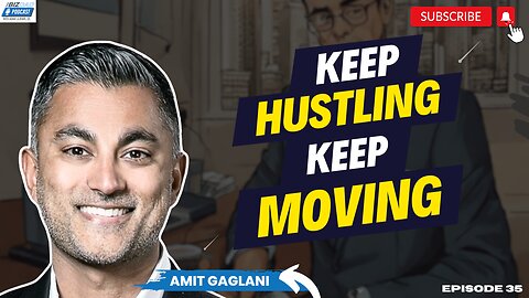 Reel #2 Episode 35: Keep Hustling, Keep Moving with Amit Gaglani