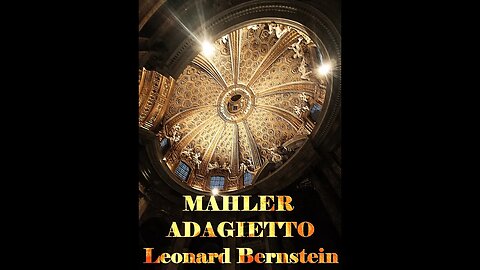 MAHLER 10D Surround - Adagietto - Leonard Bernstein AST 2023 Audio Edit