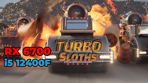 Turbo Sloths | RX 6700 + i5 12400f | Max Settings | Gameplay | Benchmark