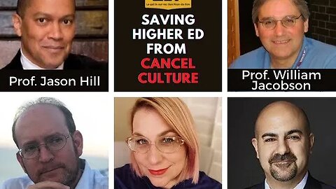 Saving Higher Ed From Cancel Culture (Highlights)