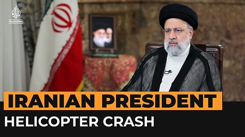 Helicopter carrying Iranian president crashes | Al Jazeera Newsfeed