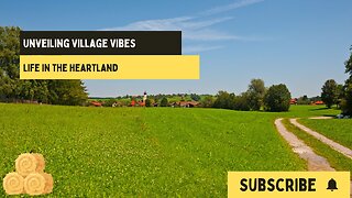 Unveiling Village Vibes: Life in the Heartland | Village Vibes