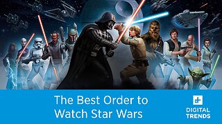 The Best Order To Watch The Star Wars Saga