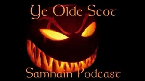Ye Olde Scot the Celtic culture channel 10-24-2022