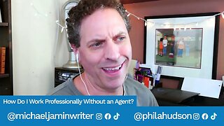 How Do I Work Professionally Without an Agent? - Screenwriting Tips & Advice from Michael Jamin