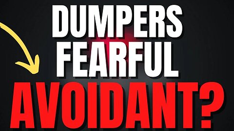 Are Dumpers Avoidant?