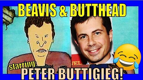 BEAVIS & BUTTHEAD starring PETER BUTTIGIEG!
