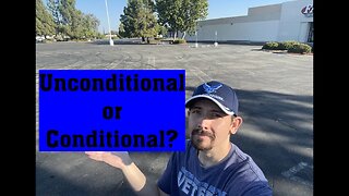 Unconditional or conditional
