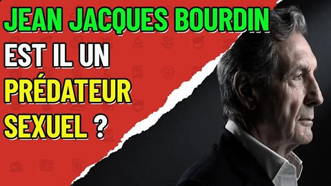 jean jacques Bourdin est il un prédateur sexuel ?