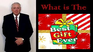 Series Introduction: What is The Best Gift Ever? (1)