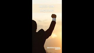 KEEP MOVING DON'T STOP #shorts #motivational #motivation