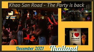 Khao San Road - December 2021 - The Party is Back