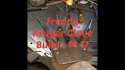Freddy Kruger Glove Build - Part 17 - Halloween Build - Nightmare in Metalworking