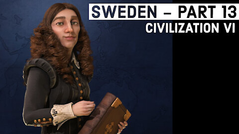 Civilization VI: Sweden - Part 13