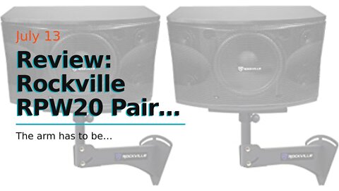 Review: Rockville RPW20 Pair Adjustable Wall Mount Brackets for PA Speaker Installations