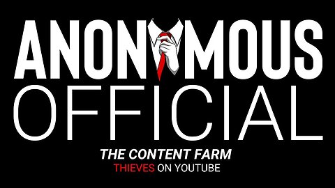 The "Anonymous" Content Farm - Thieves of YouTube - (ARG BOUNTY CLAIMED)
