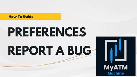 Preferences and Reporting a Bug on MyATMM.com | Stock Options Trading Strategies