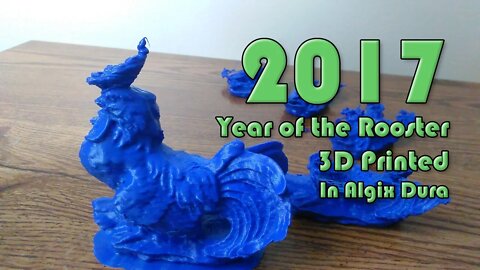 2017 Chinese New Year Rooster 3D Print Project