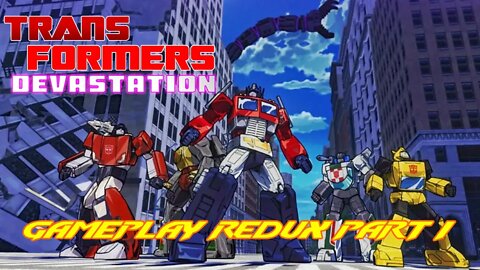 #transformersdevastation I GAMEPLAY REDUX I #G1 #TRANSFORMERS #PS4