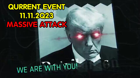 Qurrent Event 11.11.2Q23 "Massive Attack"