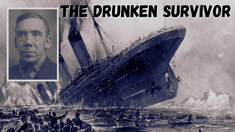 "The Drunken Survivor" Charles Joughin's Titanic Tale