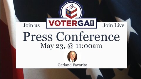 VoterGA Press Conference Monday, May 23, 2022, 11 a.m
