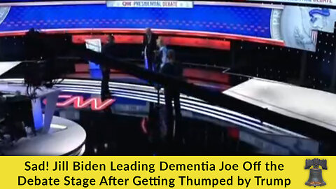 Sad! Jill Biden Leading Dementia Joe Off the Debate Stage After Getting Thumped by Trump